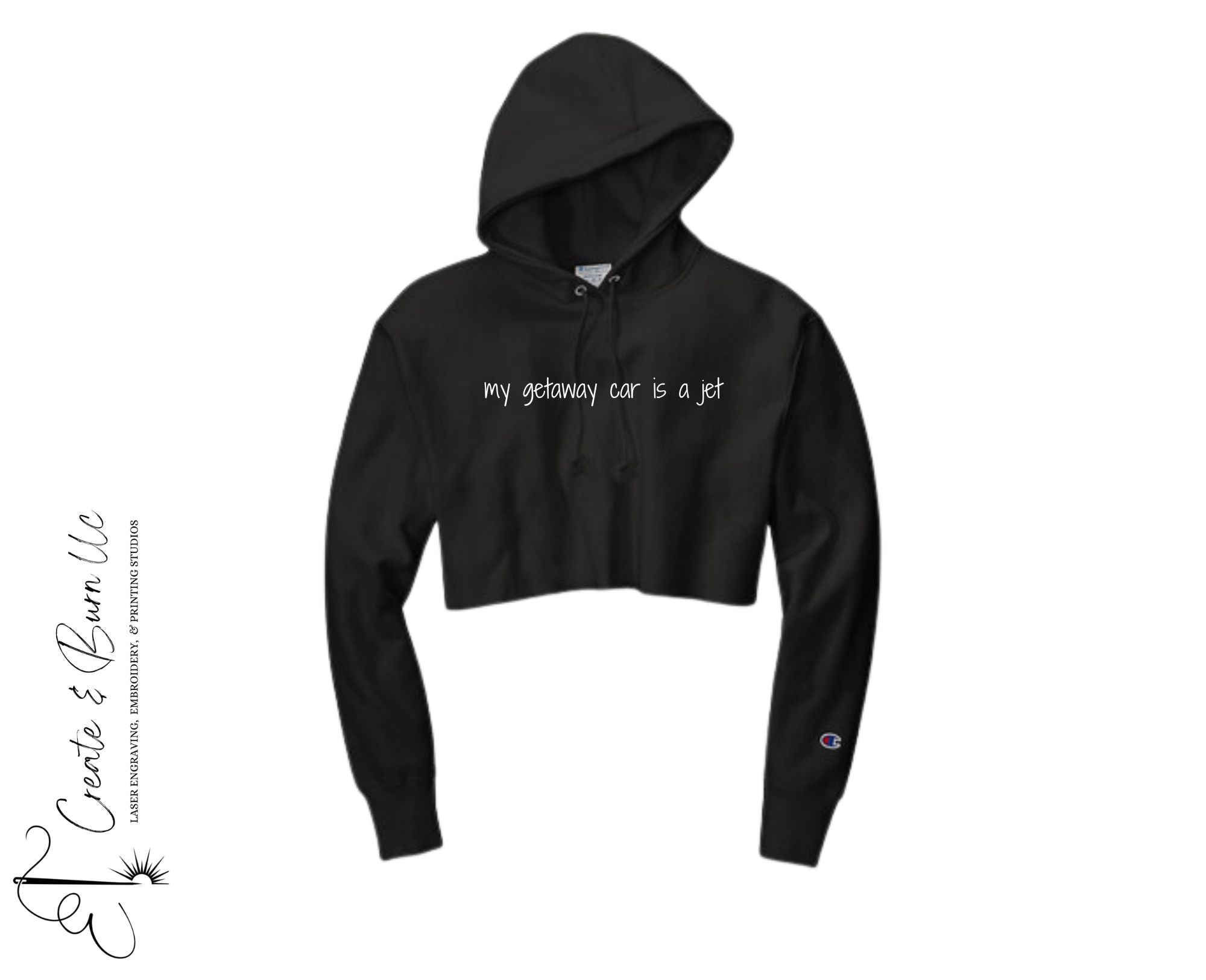 My Getaway Car is a Jet  - Champion  ®   Women's Reverse Weave  ®   Cropped Cut-Off Hooded Sweatshirt RW01W