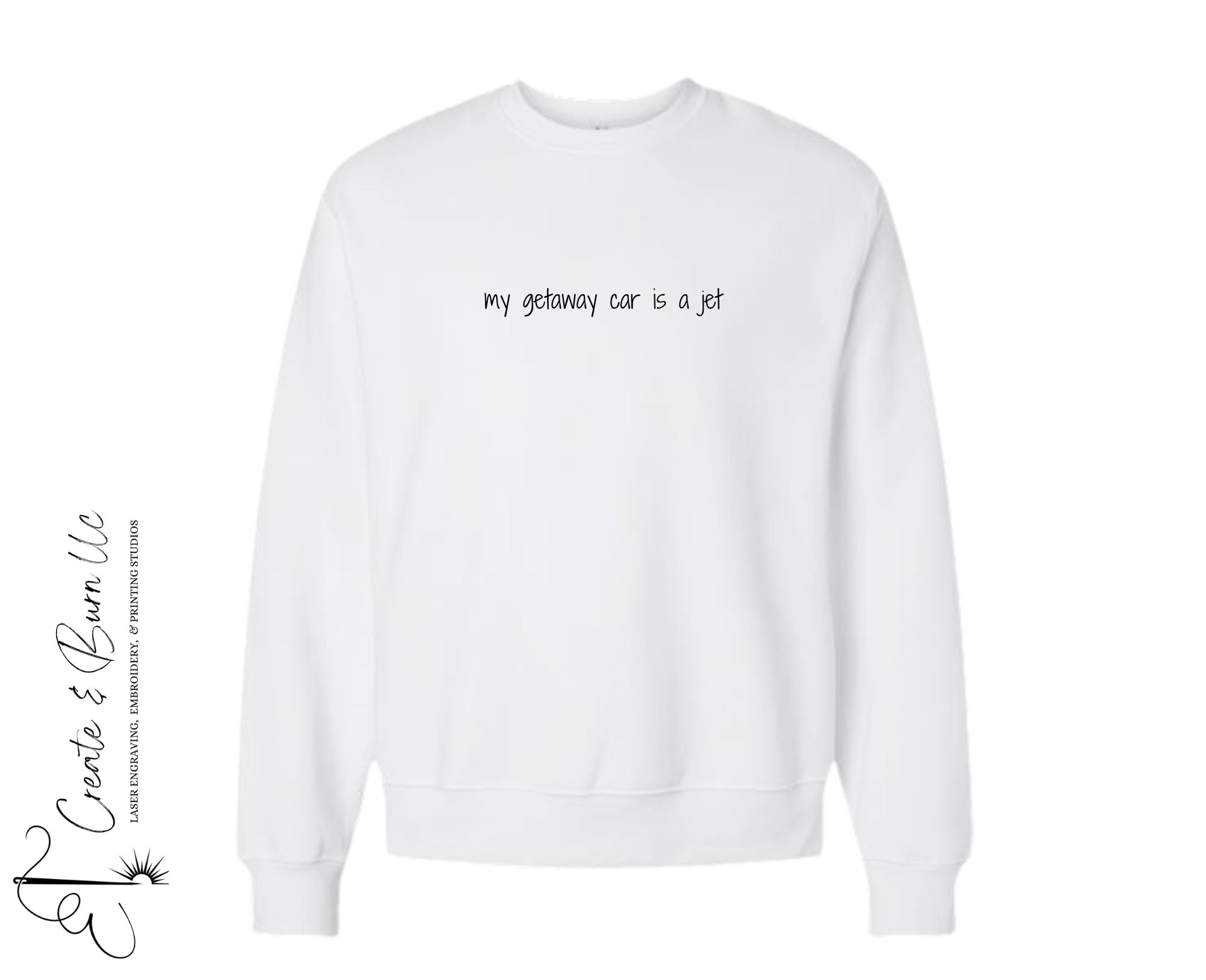 My Getaway Car is a Jet - Unisex 10 oz. Heavyweight Crewneck Sweatshirt